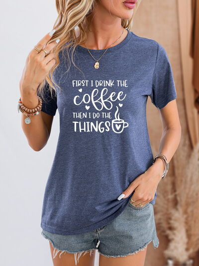 BM TEE FIRST I DRINK THE COFFEE Graphic T-Shirt